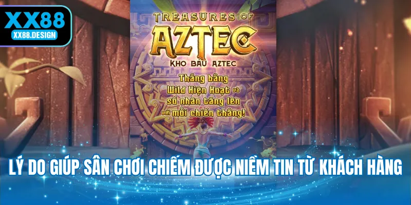 ly-do-giup-san-choi-chiem-duoc-niem-tin-tu-khach-hang